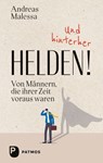Und hinterher Helden - Andreas Malessa - 9783843615570