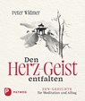 Den Herz-Geist entfalten - Peter Widmer - 9783843615921