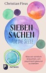 Siebensachen für die Seele - Christian Firus - 9783843616126