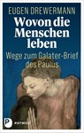 Wovon die Menschen leben - Eugen Drewermann - 9783843616386