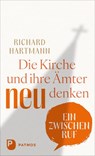Die Kirche und ihre Ämter neu denken - Richard Hartmann - 9783843616676