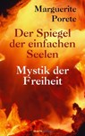 Der Spiegel der einfachen Seelen - Marguerite Porete ; Bruno Kern - 9783843801935