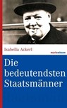 Die bedeutendsten Staatsmänner - Isabella Ackerl - 9783843802093
