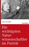 Die wichtigsten Naturwissenschaftler im Porträt - Fritz Krafft - 9783843802208