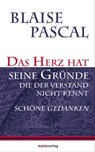 Das Herz hat seine Gründe, die der Verstand nicht kennt - Blaise Pascal - 9783843803175