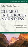 Die Reise in die Rocky Mountains - John Charles Frémont - 9783843804189