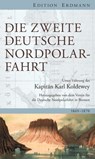 Die Zweite Deutsche Nordpolarfahrt - Karl Christian Koldewey - 9783843804196