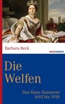 Die Welfen - Barbara Beck - 9783843804240