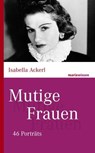 Mutige Frauen - Isabella Ackerl - 9783843804516