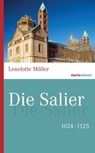 Die Salier - Lenelotte Möller ; Hans Ammerich - 9783843804745