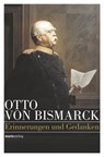 Otto von Bismarck - Politisches Denken - Otto von Bismarck - 9783843805094