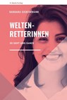 Weltenretterinnen - Barbara Sichtermann - 9783843806886