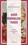Außergewöhnliche Frauen - Barbara Sichtermann - 9783843807296