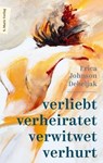 Verliebt, verheiratet, verwitwet, verhurt - Erica Johnson Debeljak - 9783843807500
