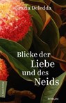 Blicke der Liebe und des Neids - Grazia Deledda - 9783843807647