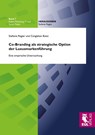 Co-Branding als strategische Option der Luxusmarkenführung - Stefanie Regier ; Cengizhan Bulut - 9783844101843