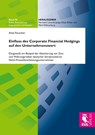 Einfluss des Corporate Financial Hedging auf den Unternehmenswert - Alois Rauscher - 9783844105629