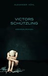 Victors Schützling - Alexander Köhl - 9783844202823