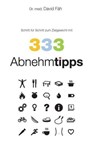 333 Abnehmtipps - David Fäh - 9783844236026