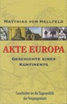 AKTE EUROPA - Matthias von Hellfeld - 9783844254396
