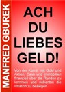 Ach du liebes Geld! - Manfred Gburek - 9783844284126