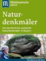 Naturdenkmäler in Bayern - Mittelbayerische Zeitung - 9783844298383