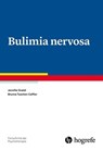 Bulimia nervosa - Jennifer Svaldi ; Brunna Tuschen-Caffier - 9783844421927