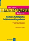 Ratgeber Psychische Auffälligkeiten bei Kindern und Jugendlichen - Manfred Döpfner ; Franz Petermann - 9783844422085
