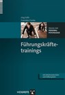 Führungskräftetrainings - Jörg Felfe ; Franziska Franke - 9783844423884