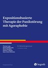 Expositionsbasierte Therapie der Panikstörung mit Agoraphobie - Thomas Lang ; Sylvia Helbig-Lang ; Dorte Westphal ; Andrew T. Gloster ; Hans-Ulrich Wittchen - 9783844428674