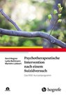 Psychotherapeutische Intervention nach einem Suizidversuch - Gerd Wagner ; Lydia Bahlmann ; Marlehn Lübbert - 9783844432800