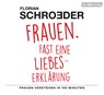 Frauen. Fast eine Liebeserklärung -  - 9783844527254