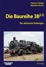 Die Baureihe 38.2-3 - Dietmar Schlegel ; Rainer Heinrich ; Sebastian Werner - 9783844660685