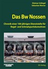 Das Bw Nossen - Dietmar Schlegel ; Sebastian Werner - 9783844664386