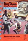 Perry Rhodan 81: Raumschiff der Ahnen - Clark Darlton - 9783845300801