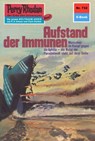Perry Rhodan 732: Aufstand der Immunen - Hans Kneifel - 9783845307312