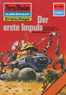 Perry Rhodan 1204: Der erste Impuls - H.G. Ewers - 9783845312033