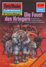 Perry Rhodan 1256: Die Faust des Kriegers - Peter Griese - 9783845312552