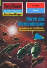 Perry Rhodan 2104: Durch das Sternenfenster - Uwe Anton - 9783845321035