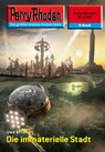 Perry Rhodan 2437: Die immaterielle Stadt - Uwe Anton - 9783845324364