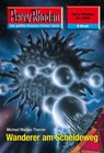 Perry Rhodan 2595: Wanderer am Scheideweg - Michael Marcus Thurner - 9783845325941