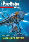 Perry Rhodan-Extra: Das Stardust-Attentat - Frank Borsch - 9783845332079