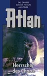 Atlan 9: Herrscher des Chaos (Blauband) - Hans Kneifel - 9783845333083
