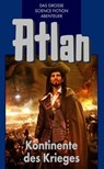 Atlan 11: Kontinente des Kriegers (Blauband) - Hans Kneifel - 9783845333106