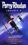 Perry Rhodan Lemuria 3: Exodus to the Stars - Andreas Brandhorst - 9783845333762
