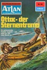 Atlan 82: Ottac - der Sternentramp - Clark Darlton - 9783845339566