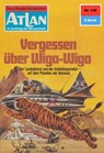 Atlan 149: Vergessen über Wiga-Wigo - Hans Kneifel - 9783845340234