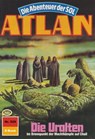 Atlan 529: Die Uralten - Horst Hoffmann - 9783845344034