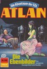 Atlan 542: Die Ebenbilder - Falk-Ingo Klee - 9783845344164