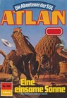 Atlan 560: Eine einsame Sonne - Hubert Haensel - 9783845344348